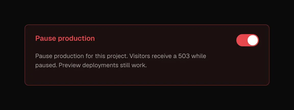 Pause production toggle turned on in a red danger-zone panel, with helper text that preview deployments still work