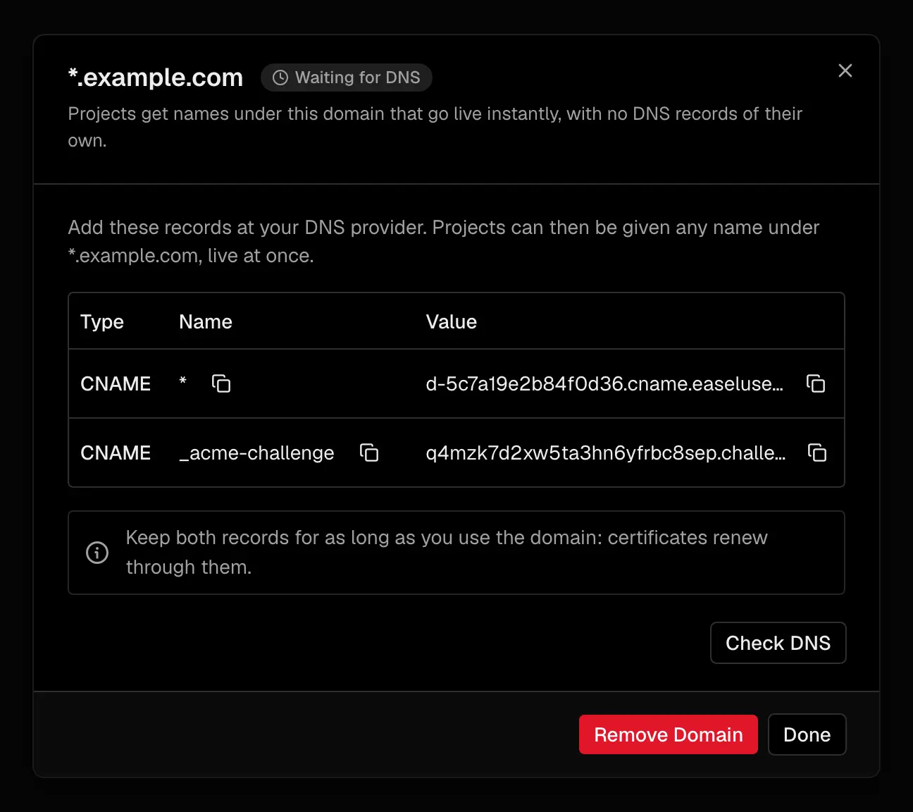 The sheet for *.example.com, waiting for DNS, listing a CNAME from * to the wildcard domain's own Easel target and a CNAME from _acme-challenge to a challenge name, with Check DNS, Remove Domain, and Done buttons