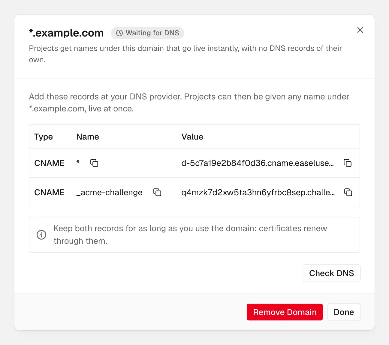 The sheet for *.example.com, waiting for DNS, listing a CNAME from * to the wildcard domain's own Easel target and a CNAME from _acme-challenge to a challenge name, with Check DNS, Remove Domain, and Done buttons